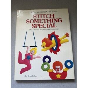 Stitch Something Special Farm Journal Craft Book Hardcover 40 Crafts From Scraps
